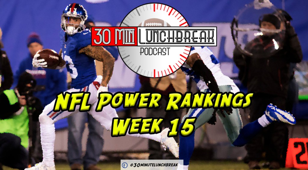 NFL Power Rankings: Week&nbsp;15