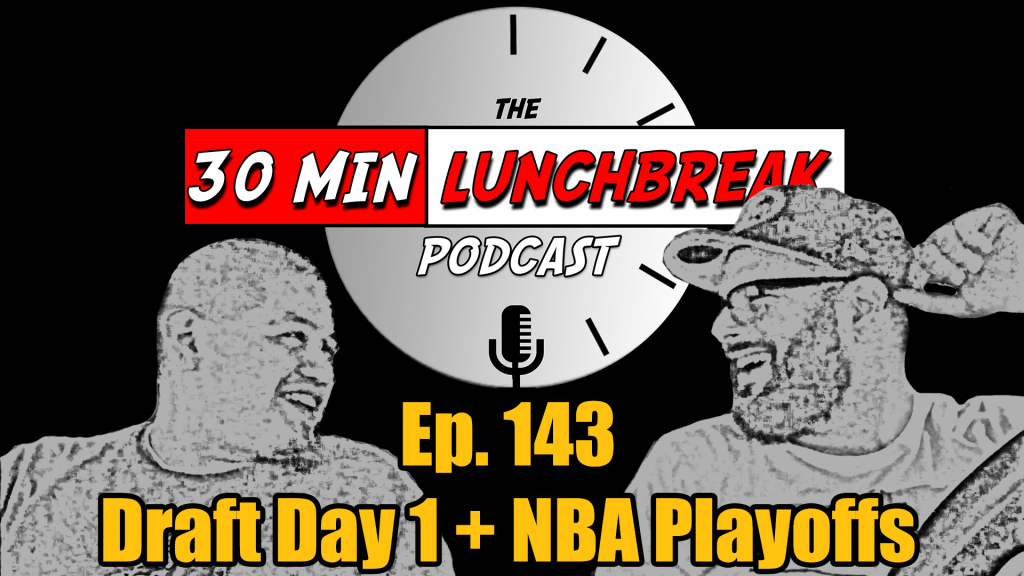 NFL Draft Day One + NBA Playoffs Update (Ep.&nbsp;143)